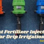 Best Fertilizer Injector for Drip Irrigation