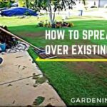 how to spread topsoil over existing lawn