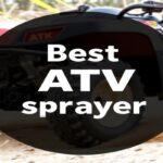 Best ATV Sprayer