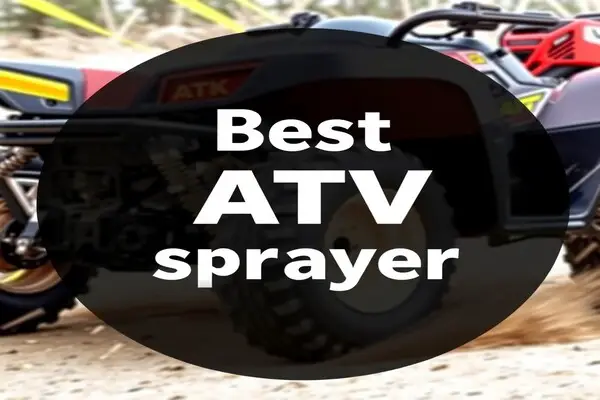 Best ATV Sprayer