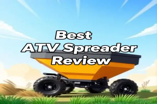 Best ATV Spreader Review