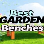 Best Garden Benches