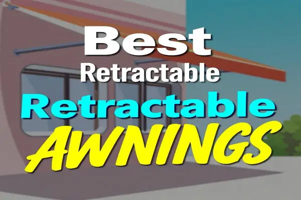 Best Retractable Awnings