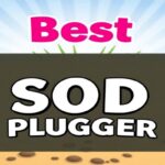 Best Sod Plugger